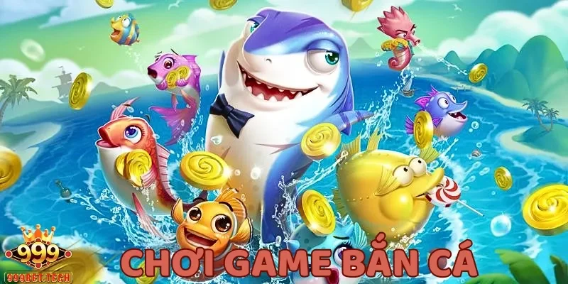 Chơi game bắn cá là hình thức giải trí kiếm thưởng thú vị