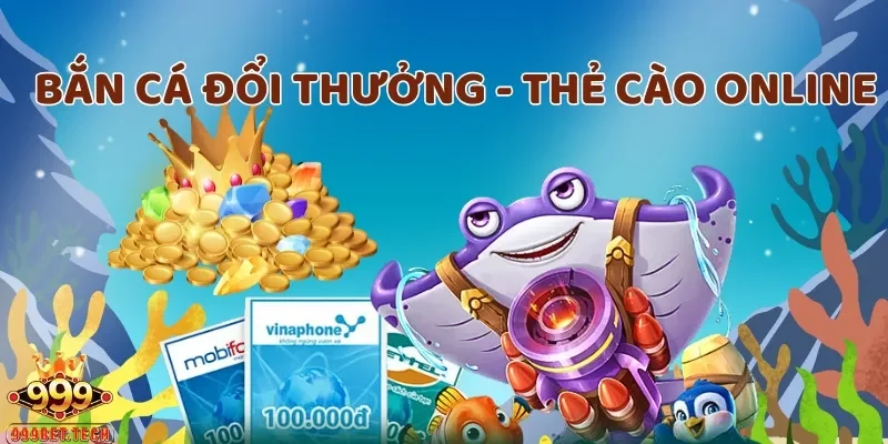 Tìm hiểu lợi ích khi tham gia bắn cá đổi thưởng - thẻ cào online