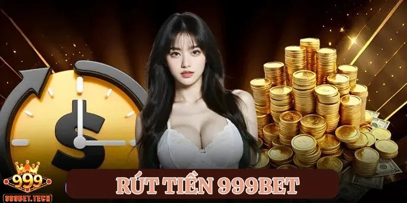 Rút tiền 999bet được nhiều người chơi quan tâm để có thể rút tiền an toàn sau khi trúng cược