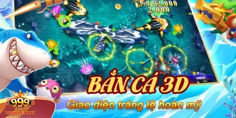 Vua bắn cá 3D - cổng game giải trí đỉnh cao với trải nghiệm